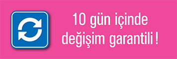 10 Gün İçinde Değişim Garantili